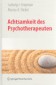 Achtsamkeit des Psychotherapeuten