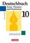 Deutschbuch 10. Schuljahr. Gymnasium. Arbeitsheft mit Lösungen