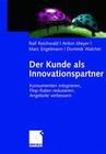 [Ralf Reichwald, Anton Meyer, Marc Engelmann, Dominik Walcher: Der Kunde als Innovationspartner]