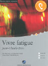 Jean-Claude Izzo: Vivre fatigue. CD