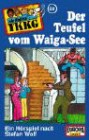 Stefan Wolf: Ein Fall für TKKG 60: Der Teufel vom Waiga - See