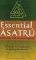 Essential Asatru: Walking the Path of Norse Paganism
