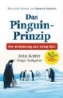 [John Kotter, Holger Rathgeber: Das Pinguin-Prinzip]