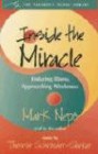 Mark Nepo: Inside the Miracle: Enduring Illness, Approaching Wholeness