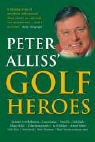 Alliss, Peter: Peter Alliss' Golf Heroes