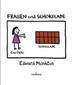 Frauen und Schokolade