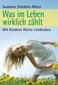 Was im Leben wirklich zählt