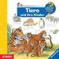 Wieso? Weshalb? Warum?: Tiere und ihre Kinder