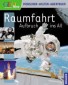 Raumfahrt. Aufbruch ins All