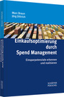 [Marc Braun, J&ouml;rg Dittrich: Einkaufsoptimierung durch Spend Management]