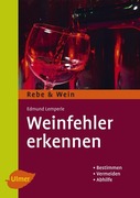 Weinfehler erkennen