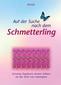 Auf der Suche nach dem Schmetterling