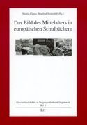 Das Bild des Mittelalters in europäischen Schulbüchern