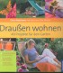 Draußen Wohnen