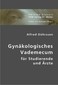 Gynäkologisches Vademecum für Studierende und Ärzte