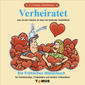 Verheiratet. Ein fröhliches Wörterbuch