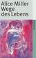 Wege des Lebens