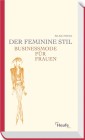 [Silke Frink: Der feminine Stil]