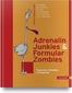 Adrenalin-Junkies & Formular-Zombies