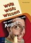 Willi wills wissen: Wie unsere Augen sehen
