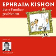 Ephraim Kishons beste Familiengeschichten