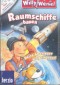 Willy Werkel Raumschiffe bauen CD-ROM für Win. Vista/Xp o. MacOS X 10.2