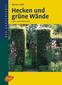 Hecken und grüne Wände