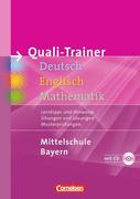 Quali-Trainer Deutsch - Englisch - Mathematik / Bayern. Neue Ausgabe