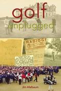 Apfelbaum, Jim: Golf Unplugged