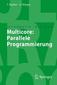 Multicore: Parallele Programmierung