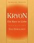 Kryon 01. Ein Kurs in Liebe - Das Erwachen