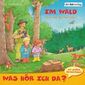 Was hör ich da? Im Wald