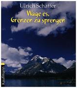 Wage es, Grenzen zu sprengen