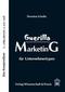 Guerilla Marketing für Unternehmertypen