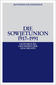 Die Sowjetunion 1917-1991