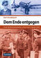 Dem Ende entgegen