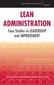 Lean Administration: Case Studies in Leadership and Improvement