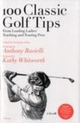 100 Classic Golf Tips from Leading Ladies' Teaching and Touring 