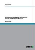 Unternehmensplanung - Instrumente jenseits der Portfolio-Analyse