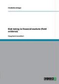 Risk taking in financial markets (field evidence)
