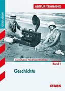 Abitur-Training Geschichte 01. Zentralabitur NRW