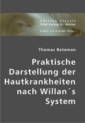 Praktische Darstellung der Hautkrankheiten nach Willan's System