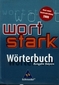 Wortstark. Wörterbuch Bayern (RSR 2006)
