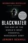 Blackwater: The Rise of the World's Most Powerful Mercenary Army
