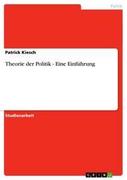 Theorie der Politik - Eine Einführung