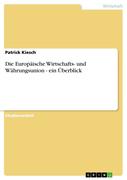 Die Europäische Wirtschafts- und Währungsunion - ein Überblick
