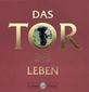 Das Tor ins Leben