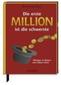 Die erste Million ist die schwerste