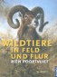 Wildtiere in Feld und Flur