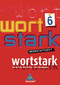 wortstark 6. Werkstattheft. Hauptschule 2008. Nordrhein-Westfalen